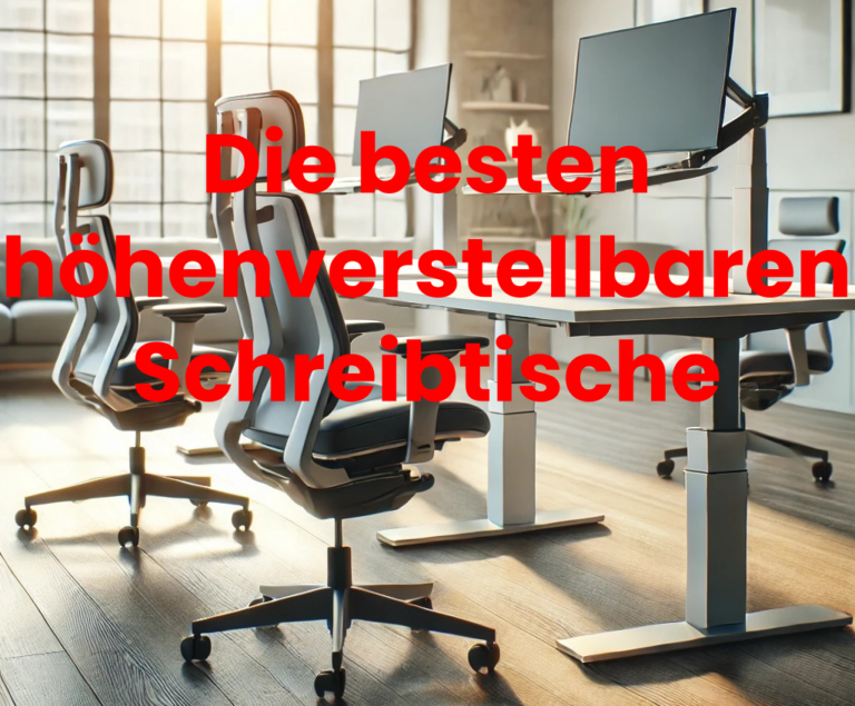 Die besten höhenverstellbaren Schreibtische