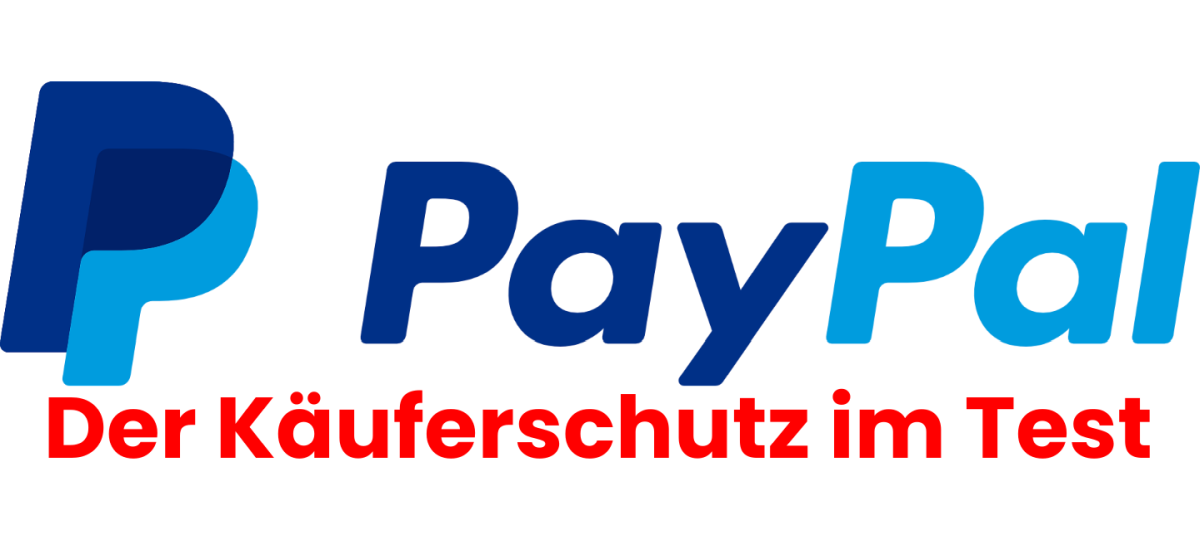 Der PayPal Käuferschutz im Test